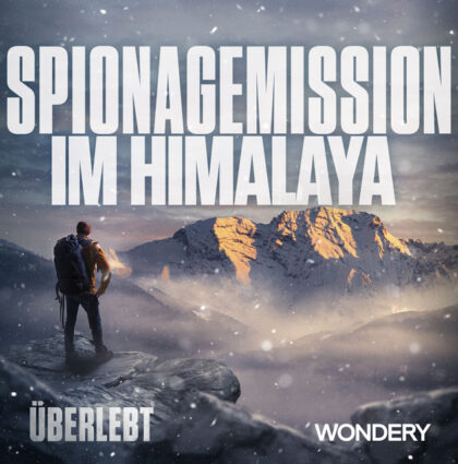 Podcast Series: Spionagemission im Himalaya